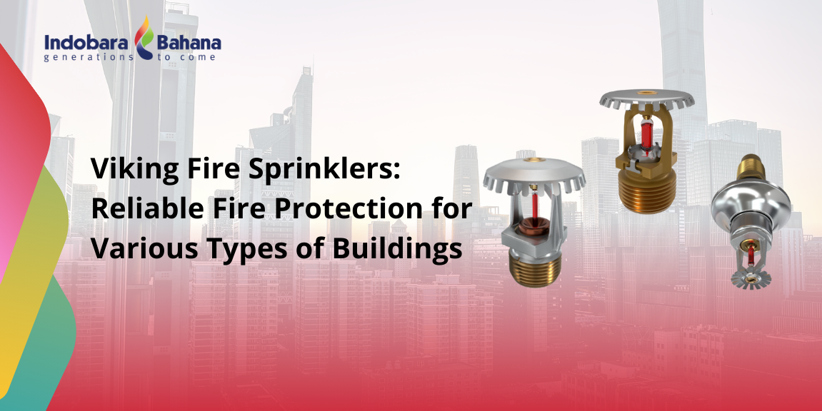 Viking Sprinkler Indonesia – Indobara Bahana