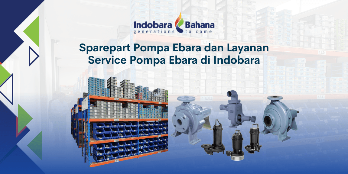 Banner parepart Pompa Ebara dan Layanan Service Pompa Ebara di Indobara